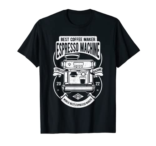 La mejor cafetera espresso máquina Camiseta